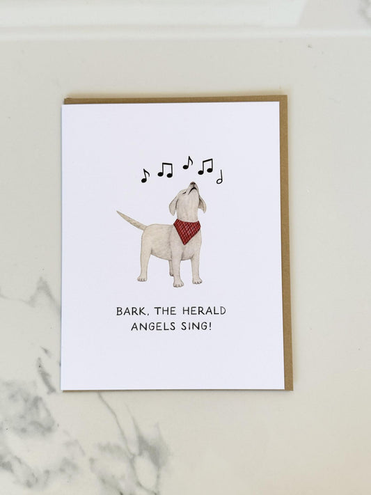 Bark the Herald Angels Sing Greeting Card