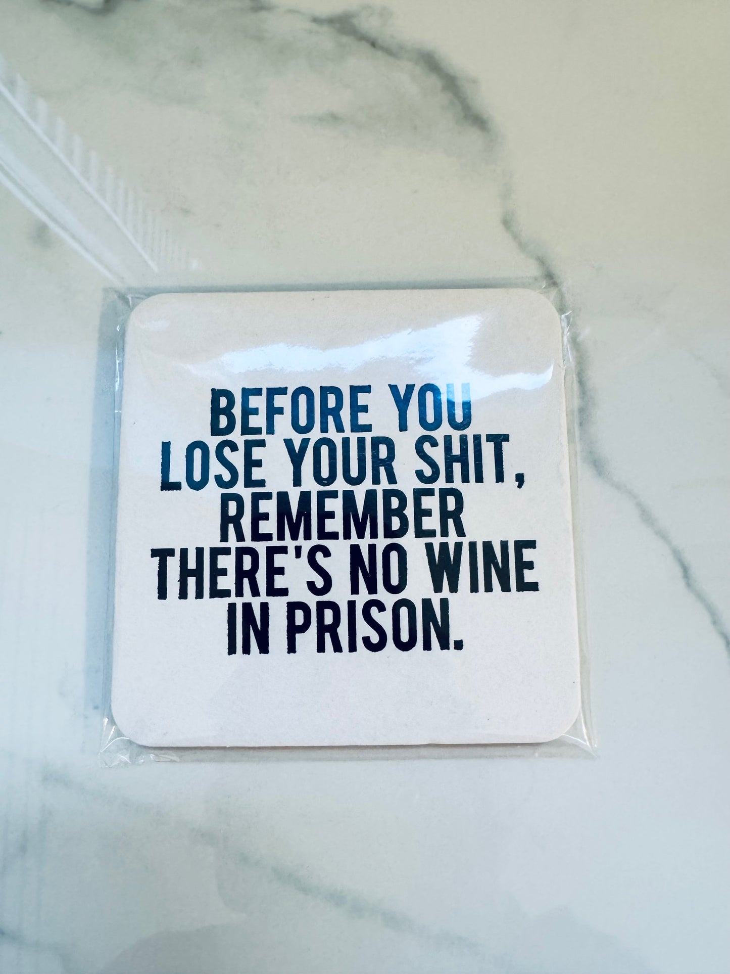 Before You Loose Your S**t Coaster